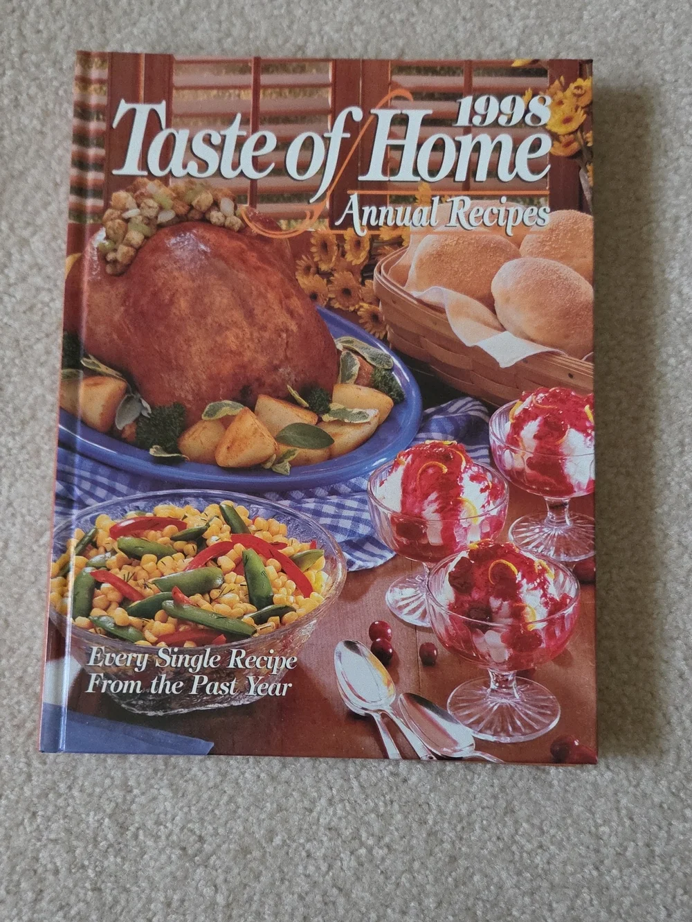 Taste of Home Annual Recipes 1998 Cookbook - Hardback